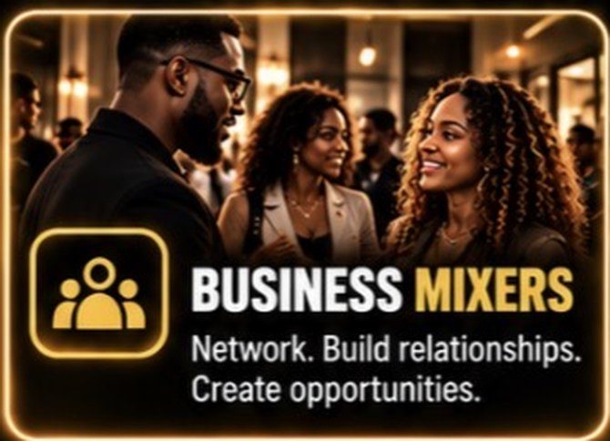Business Mixers: Network. Build relationships. Create opportunities.