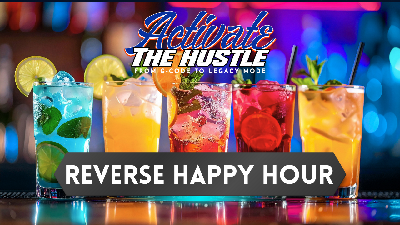 Reverse Happy Hour